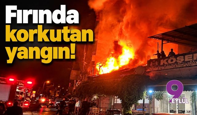 Ödemiş'te fırında korkutan yangın!