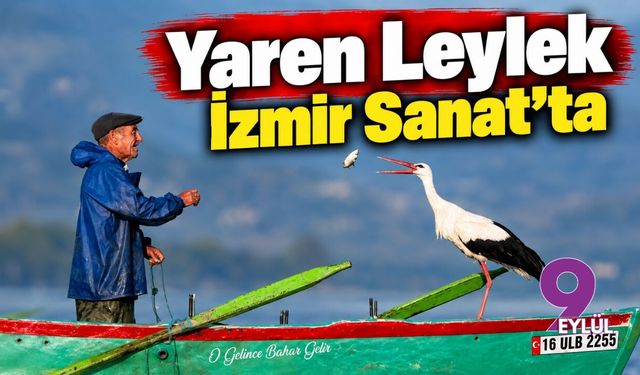 Yaren Leylek İzmir Sanat'ta