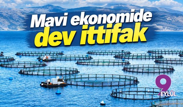Mavi ekonomide dev ittifak