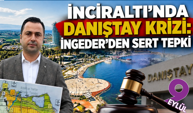 İnciraltı planlarına Danıştay freni: Yürütmeyi durdurma kararı çıktı