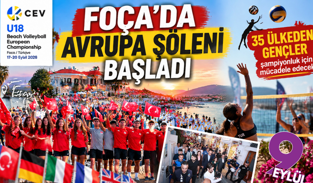 Foça’da Avrupa şöleni başladı: Genç voleybolcular kortejle karşılandı