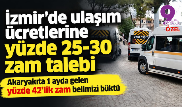 İzmir’de ulaşım ücretlerine yüzde 25-30 zam talebi!