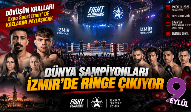 İzmir’de dünya şampiyonları ringe çıkıyor