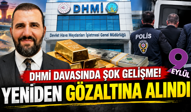 DHMİ davasında şok gelişme: Tahliye edildi, yeniden gözaltına alındı