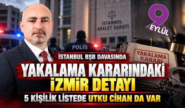 Yakalama kararında İzmir detayı: Utku Cihan