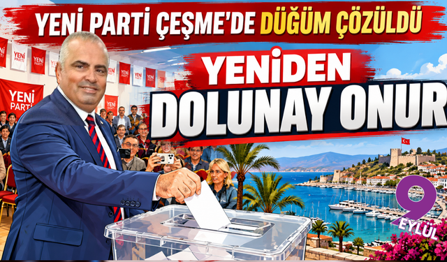 Yeni Parti Çeşme’de ön seçim: Üyeler Av. S. Dolunay Onur’u seçti, Onur güven tazeledi