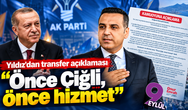 Yıldız'dan transfer açıklaması: Önce Çiğli, önce hizmet
