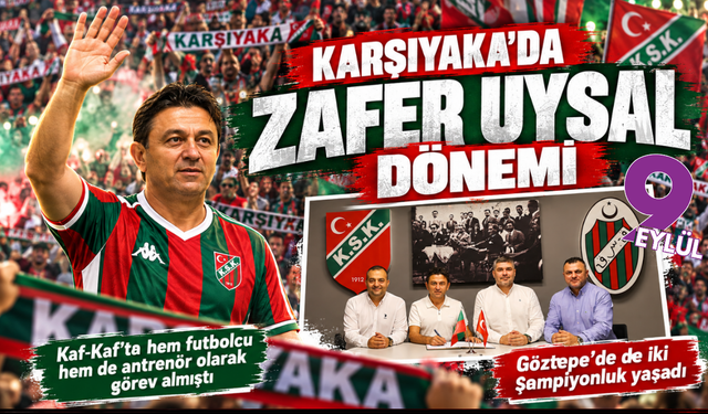 Karşıyaka'da Zafer Uysal dönemi: Eski futbolcusu yuvaya döndü