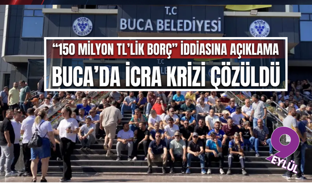 Buca Belediyesi'nden 150 milyon TL'lik borç açıklaması