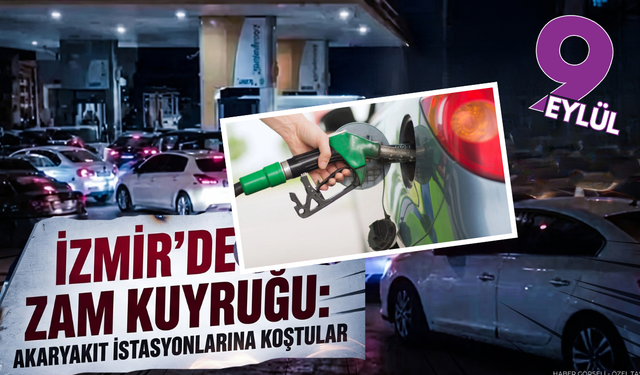 İzmir’de zam kuyruğu: Akaryayıt istasyonlarına koştular