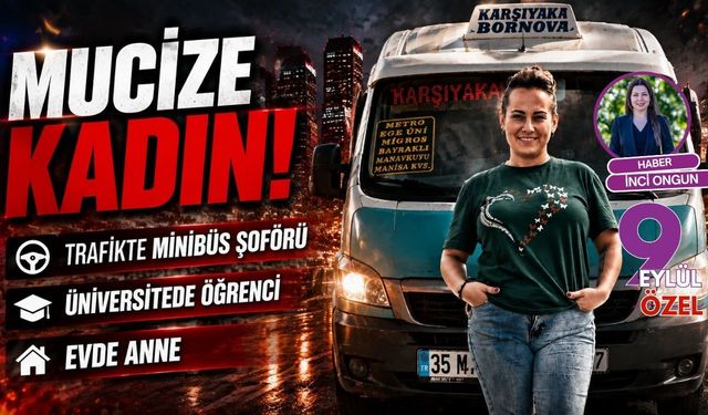 Mucize Kadın! Trafikte şoför, üniversitede öğrenci, evde anne
