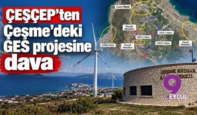 ÇEŞÇEP’ten Çeşme’deki GES projesine dava