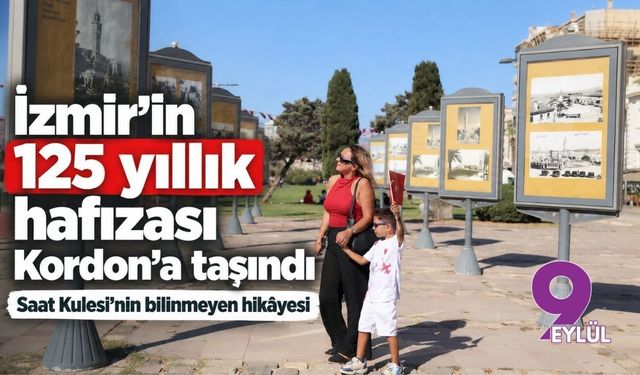 İzmir’in 125 yıllık hafızası Kordon’a taşındı: Saat Kulesi’nin bilinmeyen hikâyesi