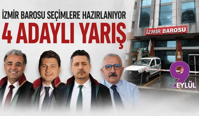İzmir Barosu seçimlere hazırlanıyor: 4 adaylı yarış