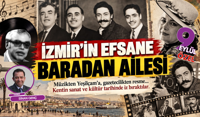 Bir fotoğraf, dört kardeş ve İzmir’in unutulmaz Baradan ailesi