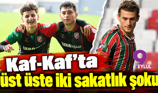 Kaf-Kaf'ta üst üste iki sakatlık şoku