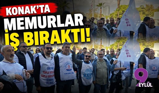Konak'ta memurlar iş bıraktı!