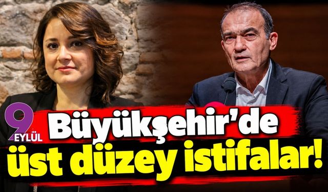 Büyükşehir'de üst düzey istifalar!