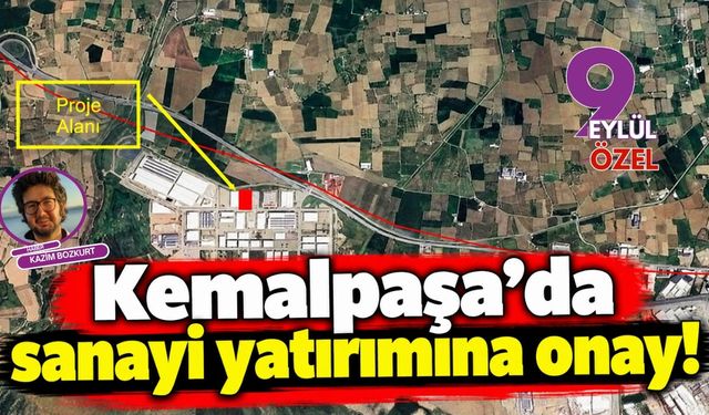 Kemalpaşa'da sanayi yatırımına onay!