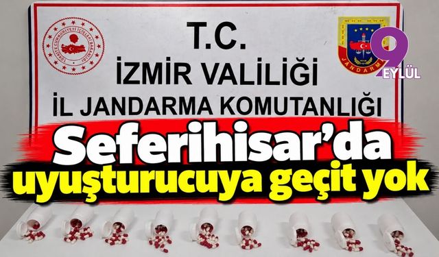 Seferihisar'da uyuşturucuya geçit yok