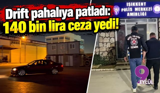 Drift pahalıya patladı: 140 bin lira ceza yedi!