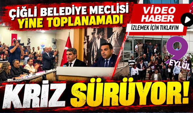 Çiğli Meclisi’nde çoğunluk krizi! Ekim ayı oturumu yine ertelendi