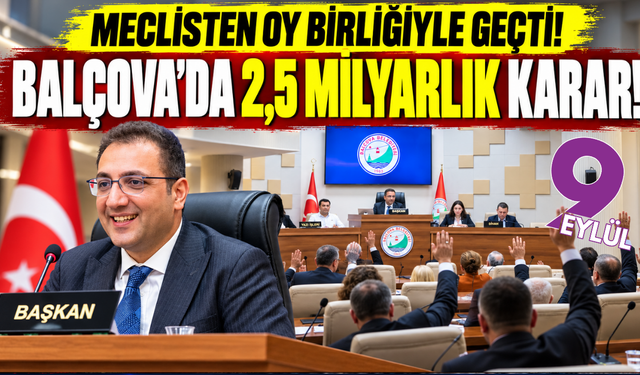 Balçova'nın 2,5 milyarlık bütçesine onay!