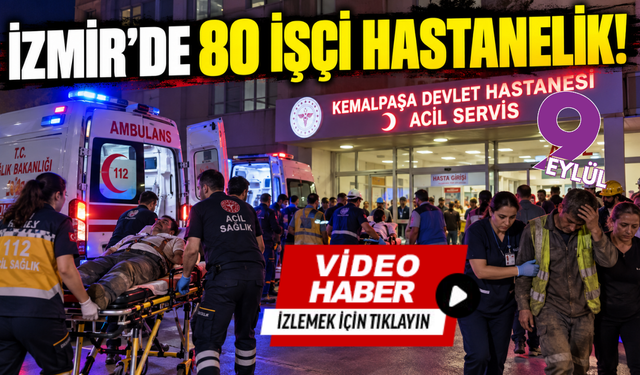 İzmir'de yemek paniği: 80 işçi hastanelik!