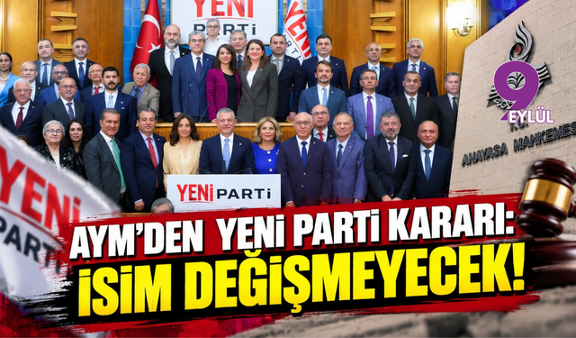 AYM’den YENİ Parti Kararı: İsim Değişmeyecek!