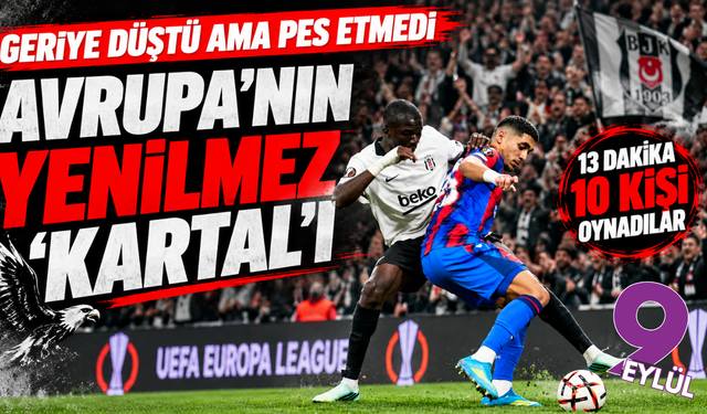Beşiktaş Avrupa'da pes etmedi, yenilmezliğini sürdürdü