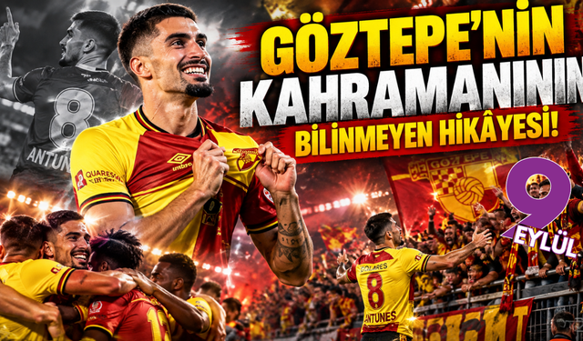 Göztepe'nin kahramanının bilinmeyen hikâyesi!