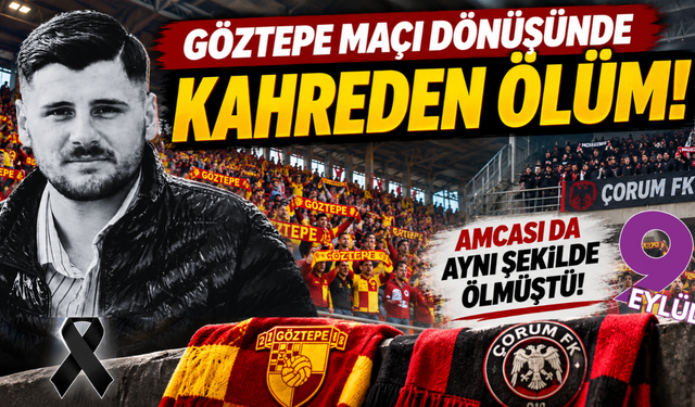 Göztepe maçı dönüşünde kahreden ölüm!