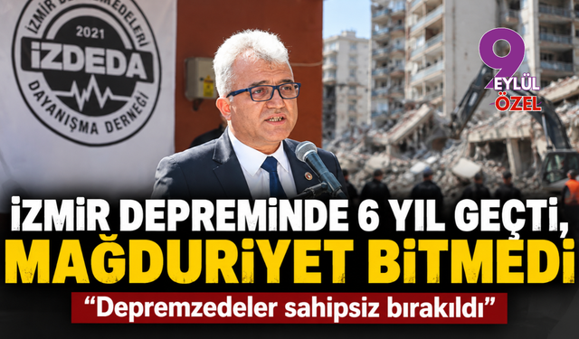İzmir depreminde 6 yıl geçti, mağduriyet bitmedi: “Depremzedeler sahipsiz bırakıldı”