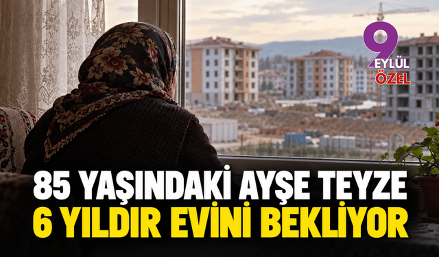 İzmir depreminin üzerinden 6 yıl geçti: 85 yaşındaki Ayşe Koruyucu hâlâ evini bekliyor!