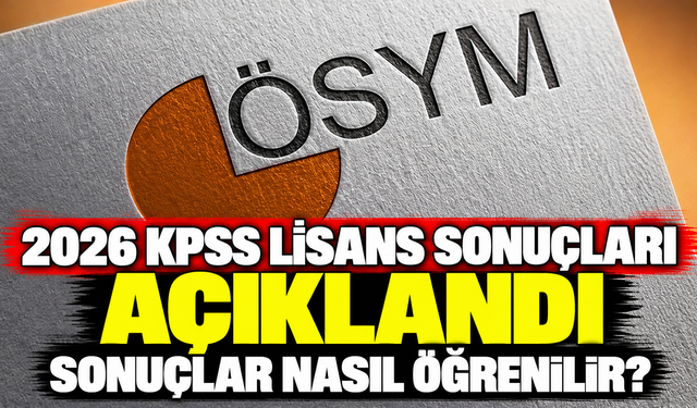 2026 KPSS lisans sonuçları açıklandı: Sonuçlar nasıl öğrenilir?