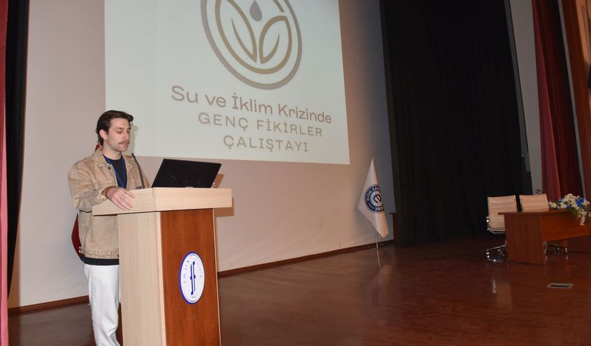 Ege’de 'Su ve İklim Krizinde Genç Fikirler Çalıştayı' düzenlendi