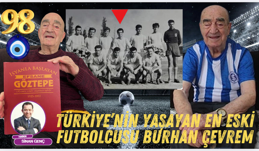 Türkiye'nin yaşayan en eski futbolcusu Burhan Çevrem