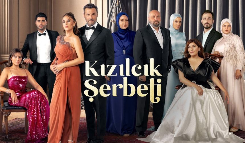 Kızılcık Şerbeti bu akşam var mı? Sevilen dizinin yeni bölümünde neler olacak?
