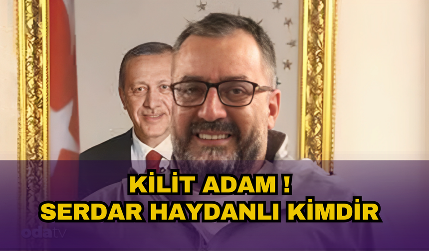 İBB soruşturmasında gizli tanık olan Serdar Haydanlı kimdir?