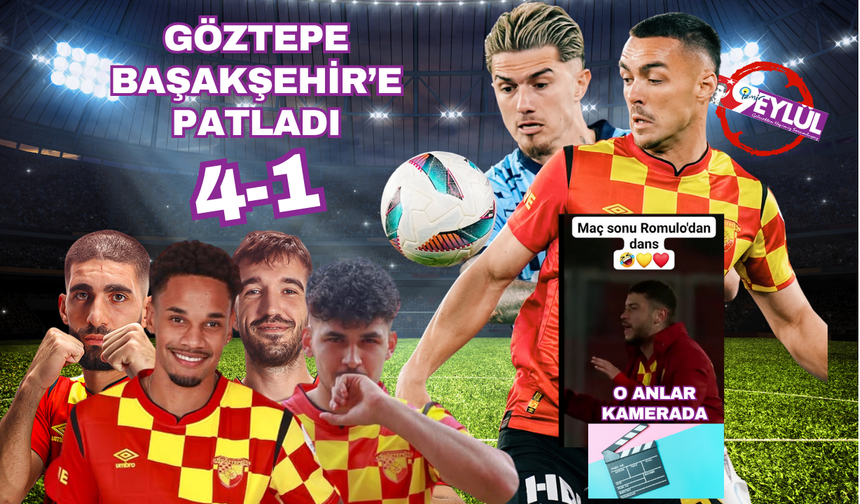 Göztepe Başakşehir'e patladı: 4-1