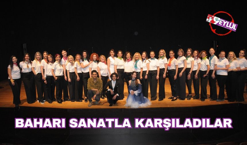 Baharı Sanatla Karşıladılar