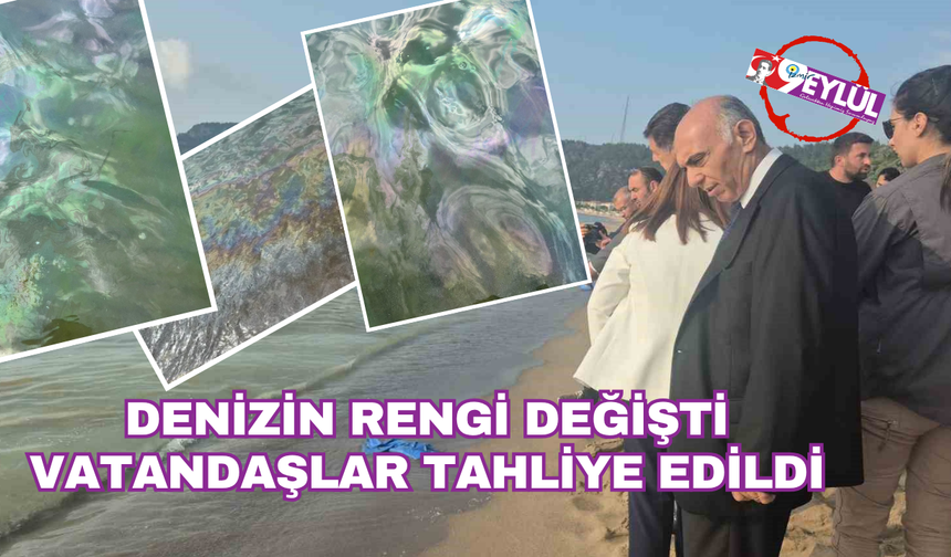 Denizin rengi biranda değişti! Vatandaşlar tahliye edildi... O anlar kamerada