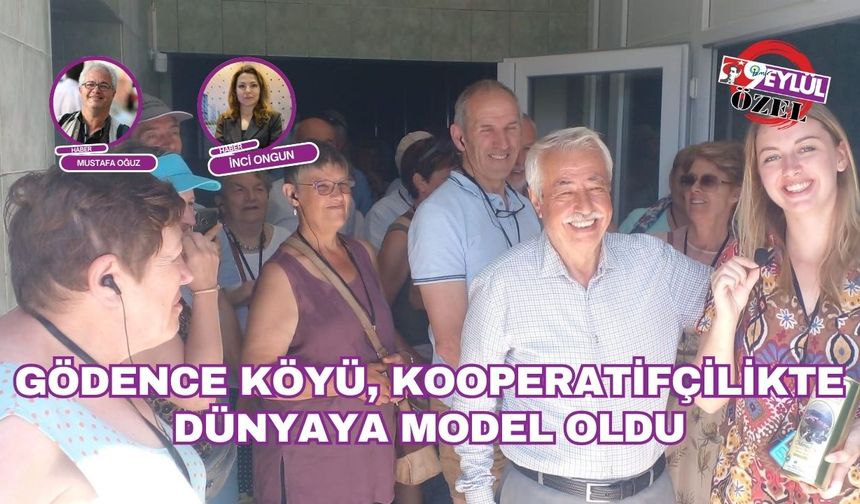 Gödence Köyü, kooperatifçilikte dünyaya model oldu