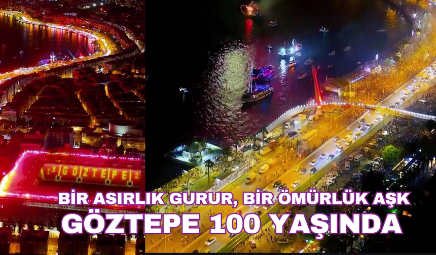 Göztepe 100 Yaşında: Bir Asırlık Gurur, Bir Ömürlük Aşk