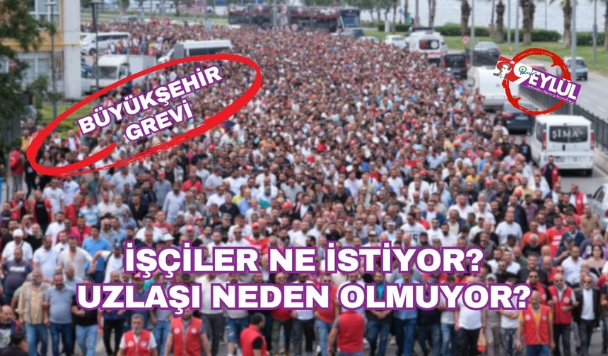 Büyükşehir grevi: İşçiler ne istiyor, uzlaşma neden olmuyor?