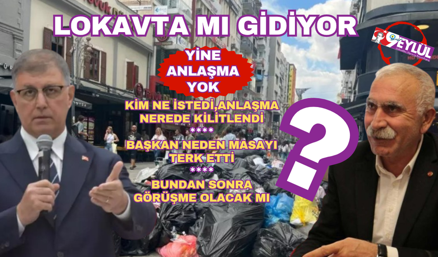 İzmir grev görüşmelerinde yine anlaşma çıkmadı