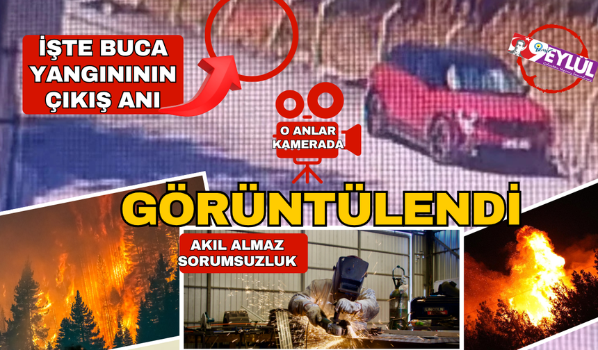 İzmir Buca’daki yangının çıkış anı görüntülendi: Akılalmaz sorumsuzluk pes dedirtti!