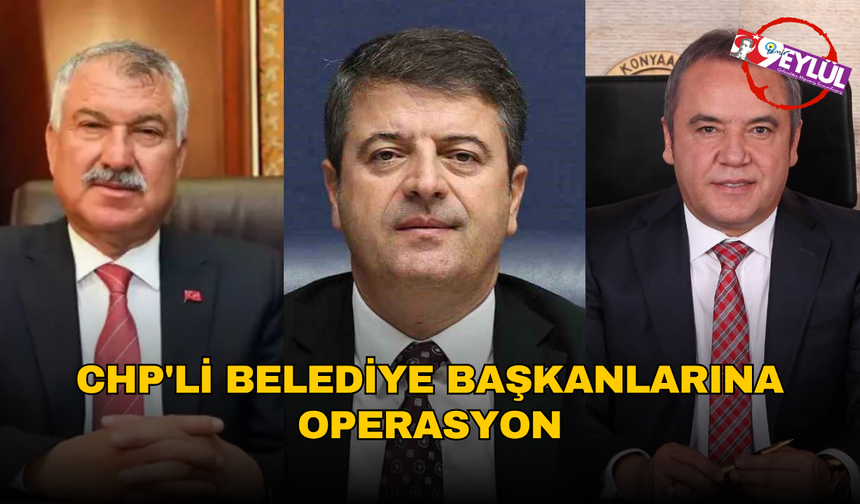 CHP'li belediyelere yeni operasyon: Abdurrahman Tutdere gözaltına alındı, Zeydan Karalar hakkında gözaltı kararı!