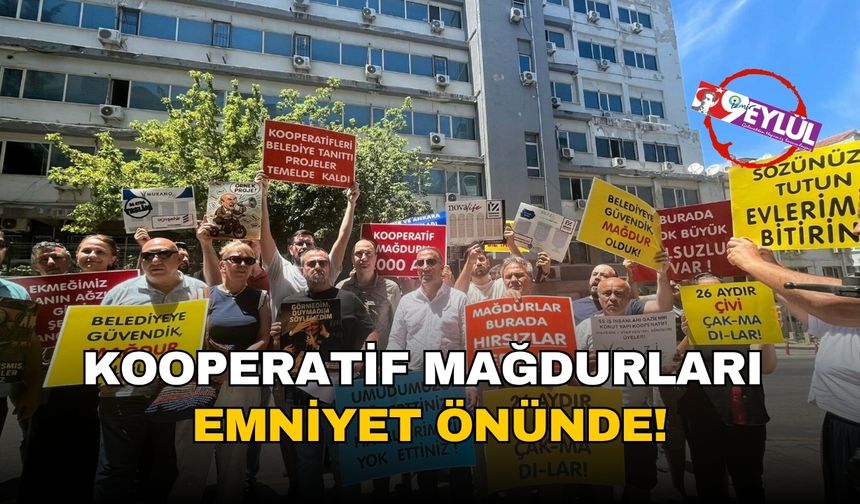 Kooperatif mağdurları emniyet önünde!