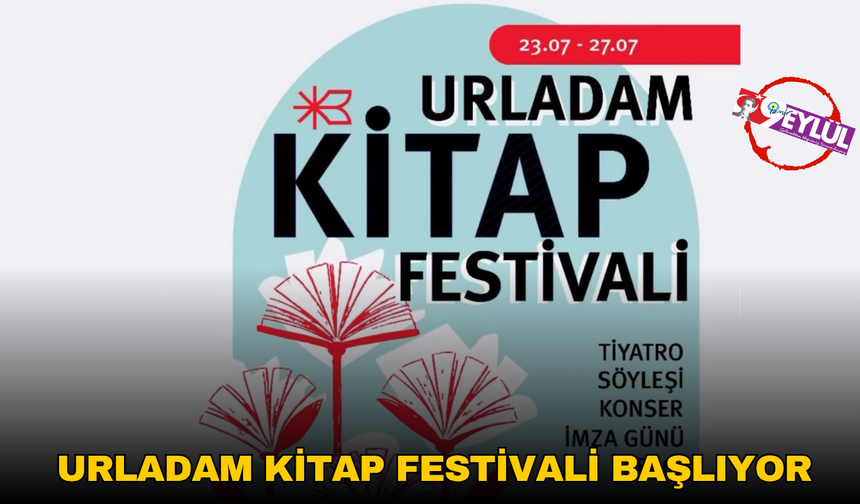 UrlaDam Kitap Festivali başlıyor: Edebiyat ve sanat tutkunları buluşuyor!